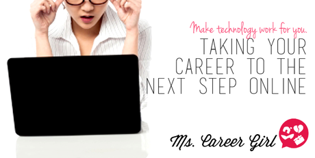Taking Your Career to the Next Step Online