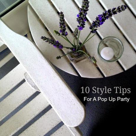 10 Style Tips To Throwing A Pop Up Party