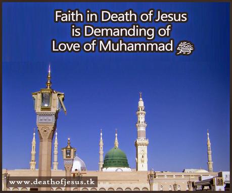 Faith in Death of Jesus is Demanding of Love of Muhammad ﷺ