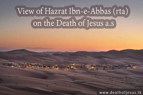 View of Hazrat Ibn-e-Abbas (rta) on the Death of Jesus a.s