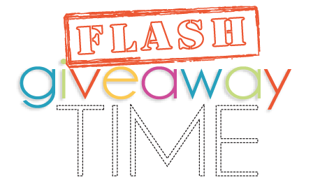 *Flash Giveaway* *Flash Giveaway*