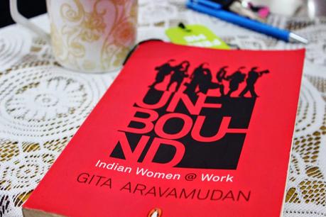 BOOK REVIEW : UNBOUND- INDIAN WOMEN AT WORK