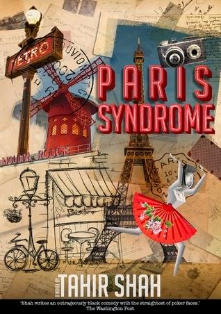 Review: 'Paris Syndrome' by Tahir Shah