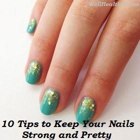 Tips to Keep Your Nails Strong and Pretty