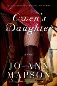 It’s Monday, July 7th! What Are You Reading? Owen's Daughter by Jo-Ann Mapson