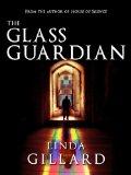 The Glass Guardian- Linda Gillard