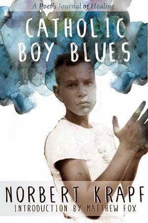 Parting Reflections on Norbert Krapf's Catholic Boy Blues: Letting It Rip (for the Good of the Whole Church)