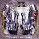 The Single Life  Without Reason - Weakest Defence