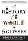 A History of the World in 6 Glasses