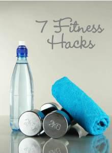 7 fitness hacks