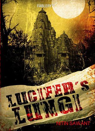 Lucifer’s Lungi – Nitin Sawant – Book Review luciferslungi