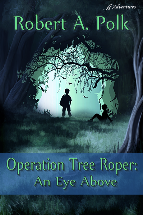 Operation Tree Roper: An Eye Above ~ Book Trailer Reveal!