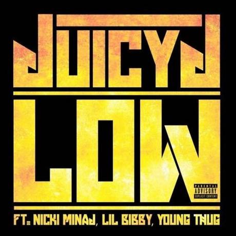 New Music: Juicy J “Low” ft Nicki Minaj, Young Thug & Lil Bibby