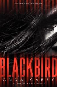 It’s Monday, August 11th! What Are You Reading? Blackbird by Anna Carey