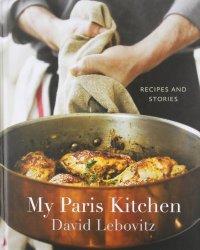 Tasty Tuesday Review: David Lebovitz's My Paris Kitchen transports you to France without the plane ride!