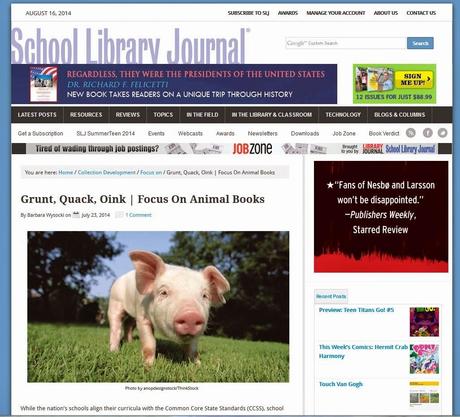 GRUNT, QUACK, OINK:  Focus on Animal Books for Kids in SLJ
