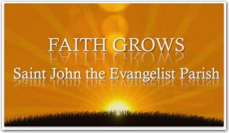 Faith Grows at St. John the Evangelist