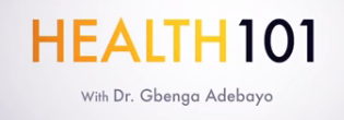 Health 101 with Dr Gbenga AdebayoLogo