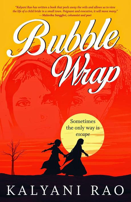 Book Review : Bubble Wrap by Kalyani Rao