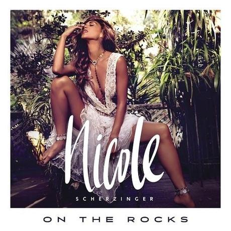 New Music: Nicole Scherzinger – On the Rocks New Music: Nicole Scherzinger – On the Rocks