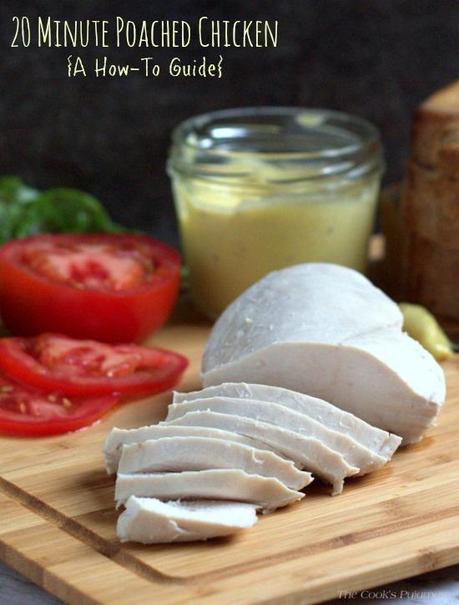 Kitchen Basics: 20 Minute Poached Chicken