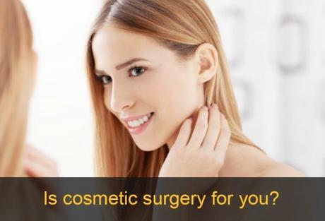 plastic surgery - is it for you?