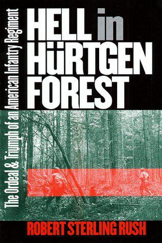 A Dark and Bloody Ground: the Hürtgen Forest and the Roer River Dams 1944-45