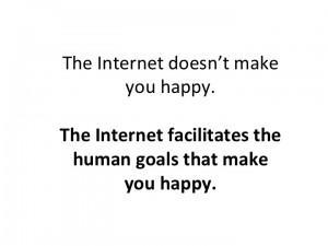 From the SxSW Panel: Does the Internet Make You Happy?