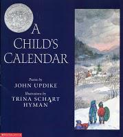 JOHN UPDIKE: A CHILD'S CALENDAR