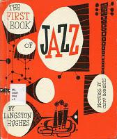 LANGSTON HUGHES: THE FIRST BOOK OF JAZZ