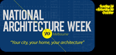 National Architecture Week 2010 - Melbourne