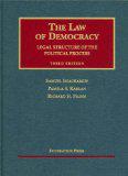 The Law of Democracy: Legal Structure of the Political Process (University Casebook)