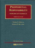 Professional Responsibility, Problems and Materials (University Casebook Series)