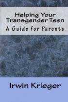 Book Review:  “Helping Your Transgender Teen: A Guide for Parents”
