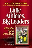 Raising Kids: Little Athletes, Big Leaders