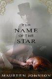 Book Review: The Name of the Star by Maureen Johnson