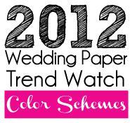 2012 Wedding Paper Trend Watch #2: Color Schemes
