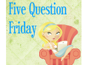 Question Friday