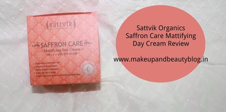 Sattvik Organics Saffron Care Mattifying Day Cream Review