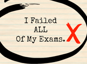 Exams? Yup, Failed Them All!