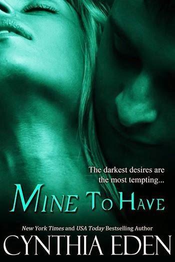 MINE TO HAVE BY CYNTHIA EDEN RELEASE DAY BLITZ