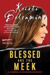 Blessed are the Meek: A Gabriella Giovanni Mystery