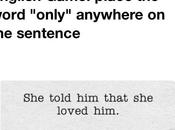 Place “Only” Anywhere This Sentence