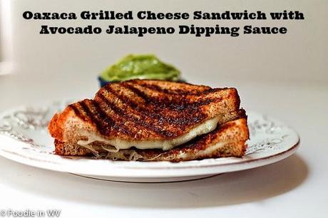 Roman Meal Oaxaca Grilled Cheese Sandwich with Avocado Jalapeno Dipping Sauce