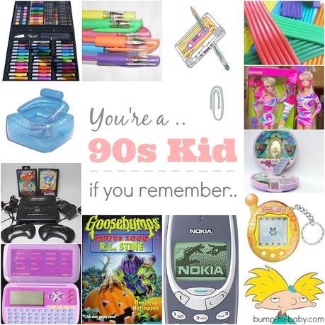 You're a 90s kid if...