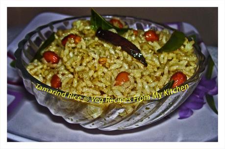 Tamarind Rice,Tamarind ,Rice, Veg Recipes From My Kitchen,Breakfast, Snacks, South Indian