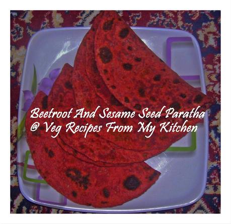 Beetroot ,veg recipes from my kitchenSesame, Paratha /Roti,Beetroot and Sesame Paratha /Roti 