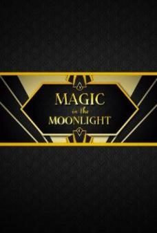 magic in the moonlight