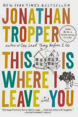 THE SUNDAY (BOOK & MOVIE) REVIEW | THIS IS WHERE I LEAVE YOU - JONATHAN TROPPER