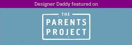 DESIGNER DADDY ON THE PARENTS PROJECT - gender roles